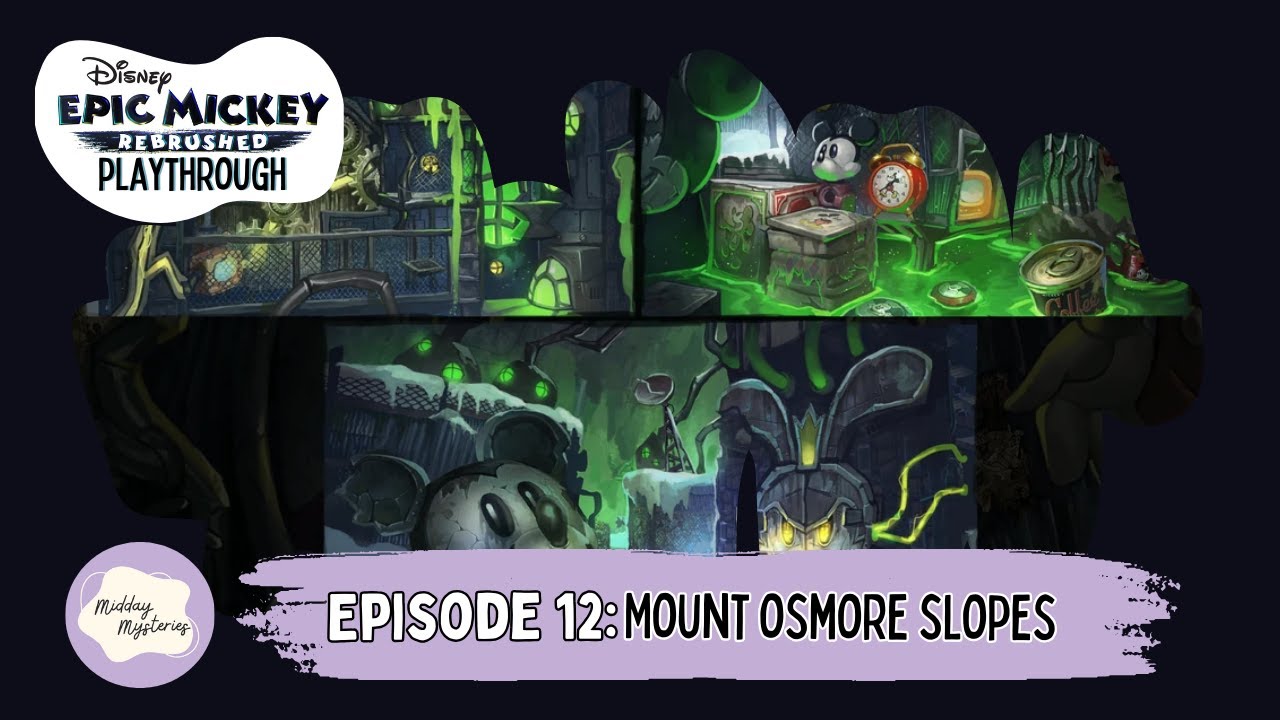 Epic Mickey Rebrushed – Episode 12: Mount Osmore Slopes | Nintendo Switch Playthrough