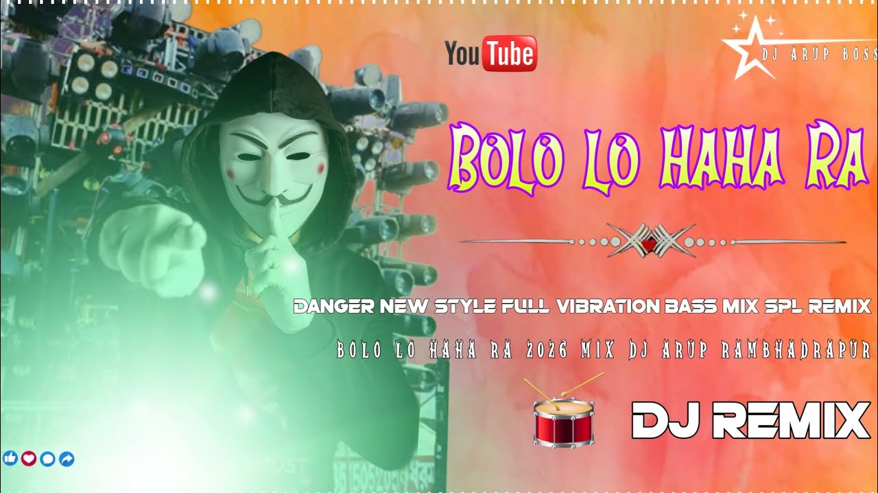 Bolo Lo 💥 Haha Ha Dj Song Full Vibration Humming Bass Matal Dance Spl Remix... ☠️