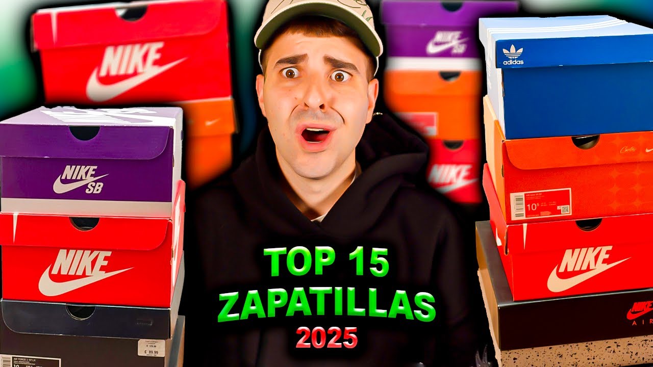 TOP 15 ZAPATILLAS QUE DEBES COMPRAR AHORA en 2025