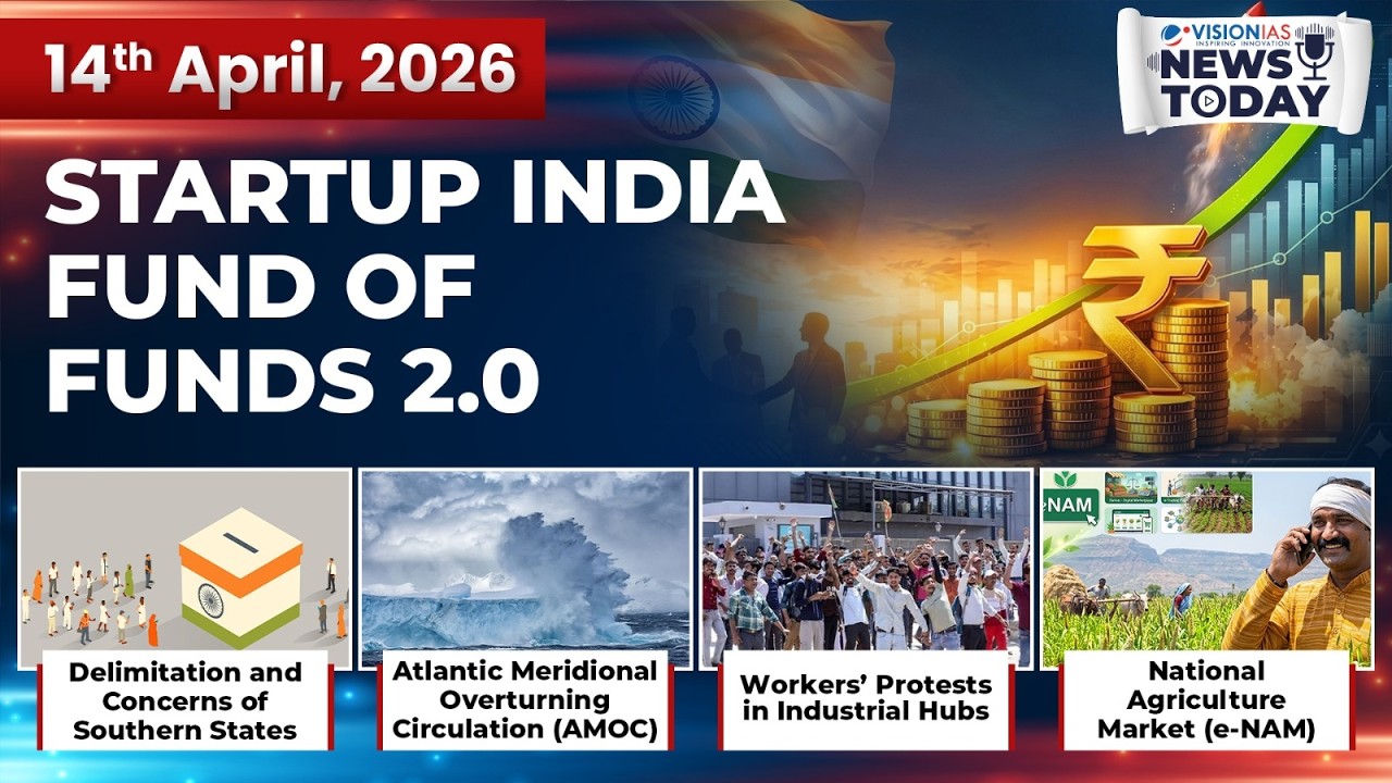 News Today | Daily Current Affairs | 14th April, 2026