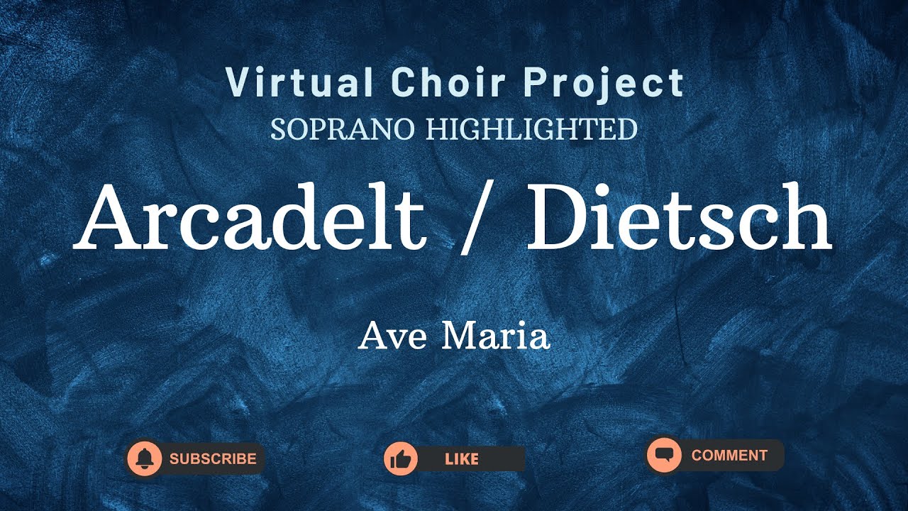 Highlighted soprano - Ave Maria - by Arcadelt / Dietsch