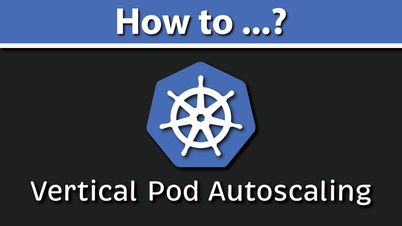 Vertical Pod Autoscaling: Example | Metrics | Limits | Vertical Pod Autoscaler | VPA | Kubernetes