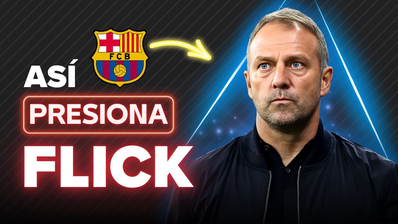 La presión del FC Barcelona de Hansi Flick | Análisis táctico