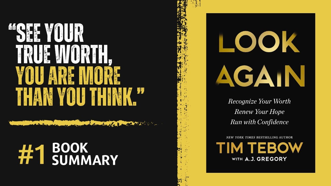 Look Again: Recognize Your Worth. Renew Your Hope. Run with Confidence by Tim Tebow