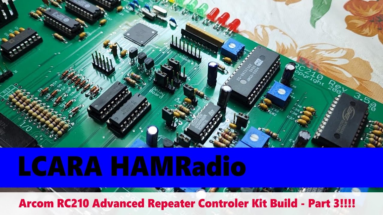 LCARA HAM Radio: Arcom RC210 Advanced Repeater Controller Kit Build - Part 3!!!!