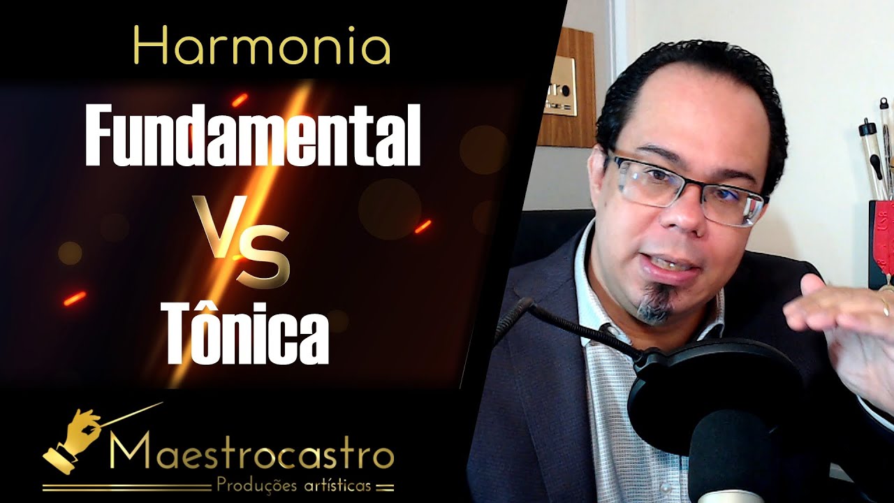 Qual a diferença entre Tônica e Fundamental? (Aula de Harmonia)