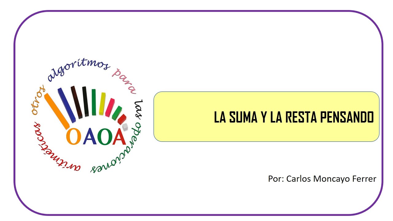 Algoritmos OAOA de la Suma y la Resta pensando