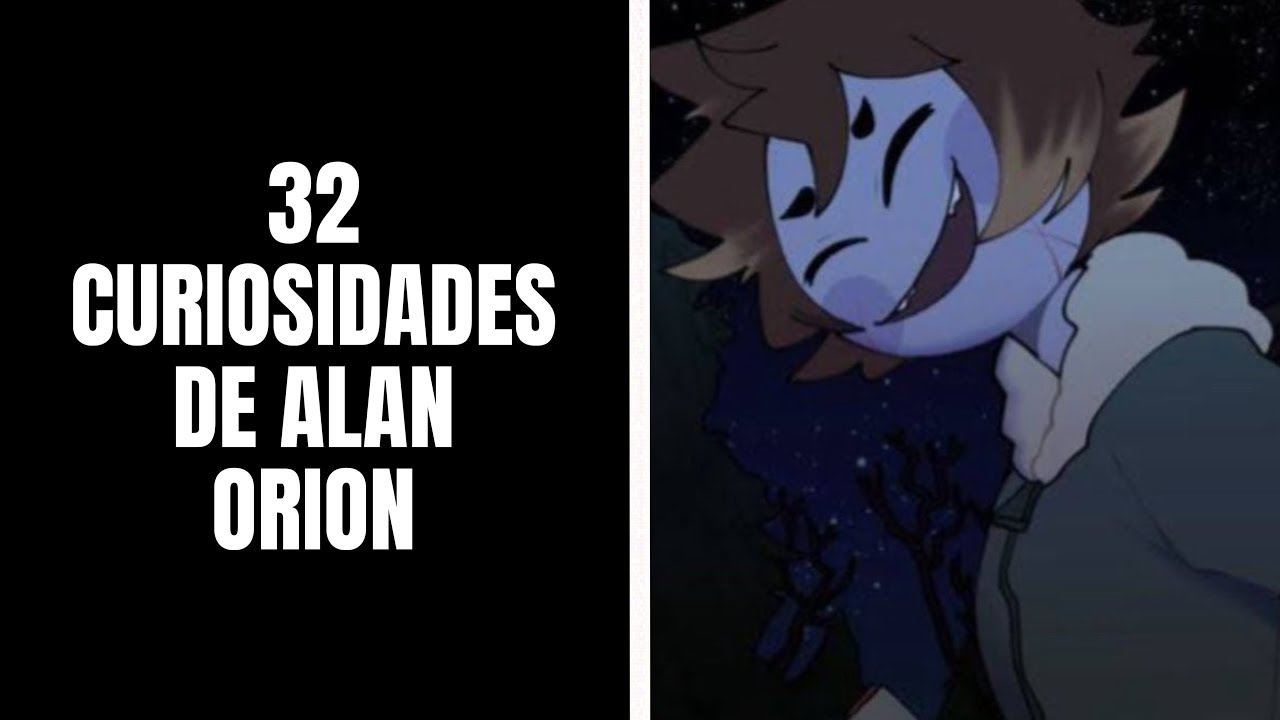 32 CURIOSIDADES DE ALAN ORION - MY DEAR HATCHET MAN 🪓