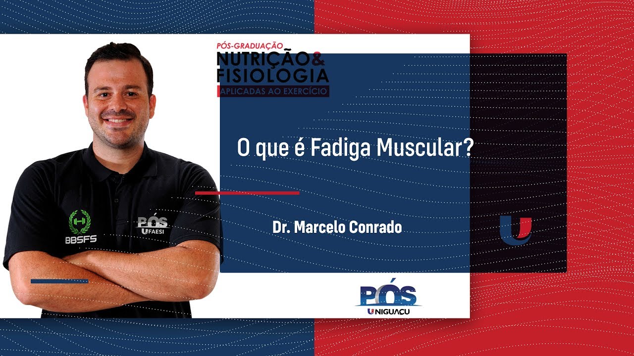 O que &eacute; fadiga muscular?  Marcelo Conrado