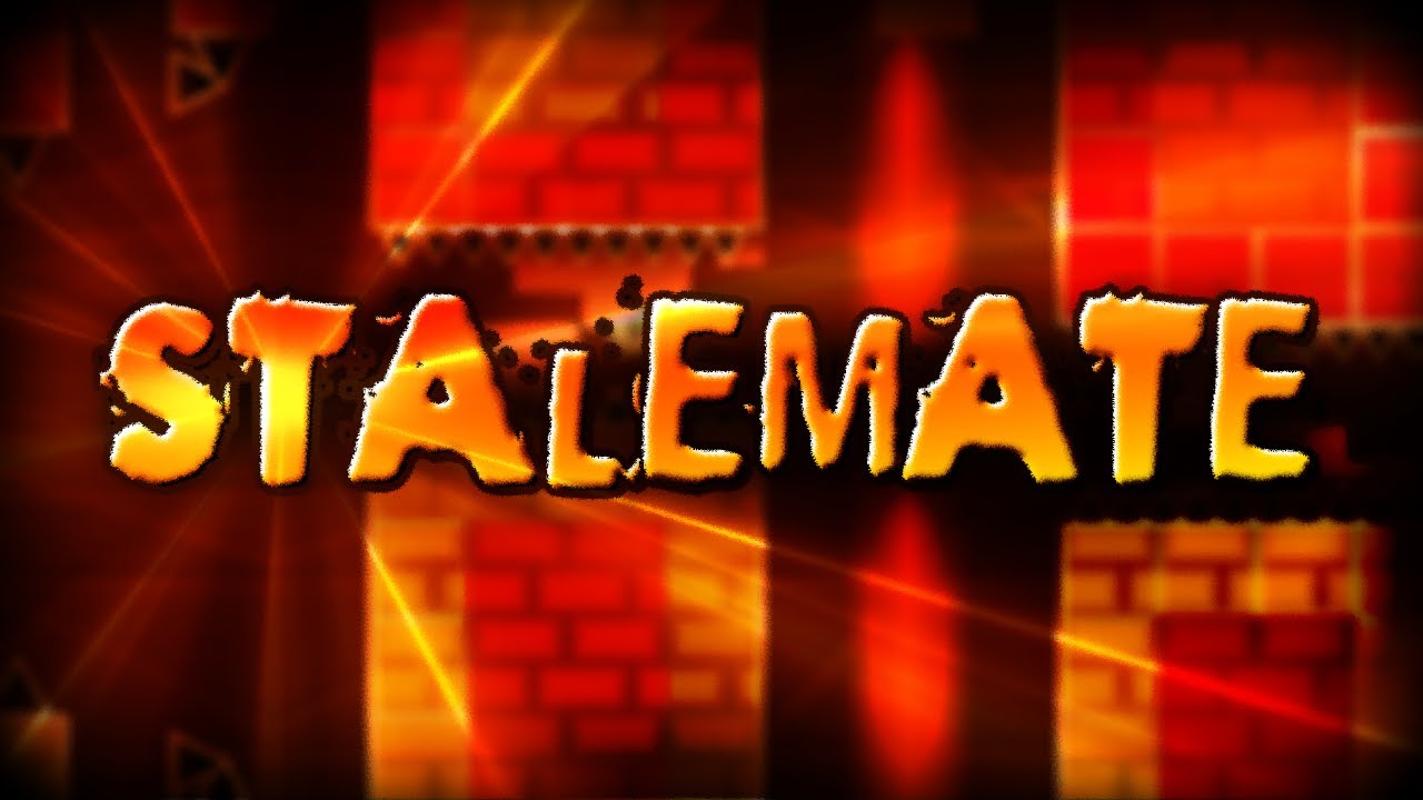 Stalemate 100% (INSANE DEMON)