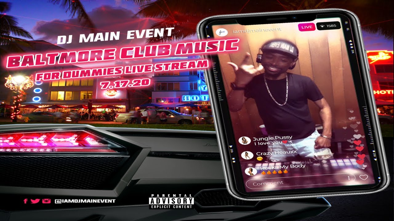 DJ Main Event - Baltimore Club Music For Dummies Live Stream 7.17.20