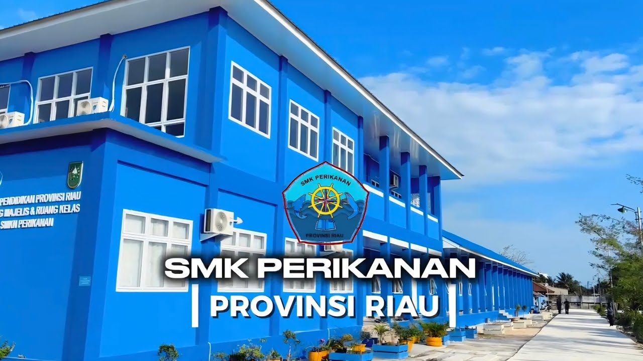 VIDEO PROFILE SEKOLAH || SMK PERIKANAN PROVINSI RIAU