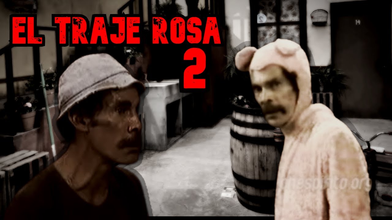 Creepypasta del Chavo del 8 | EL ASESINO DEL TRAJE ROSA (2/2)