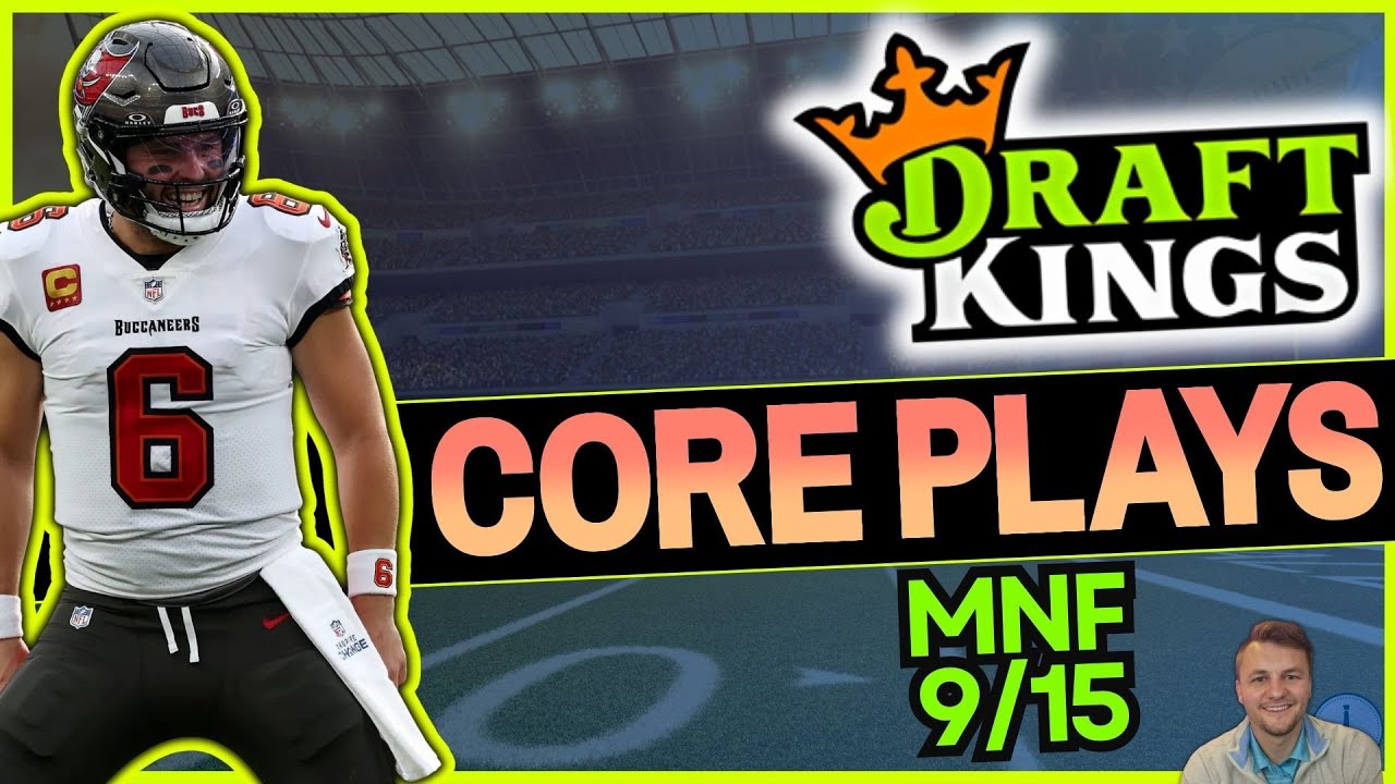 NFL DFS Monday Night Football: Top Core Plays & Lineup Strategy Bucs vs Texans & Chargers vs Raiders