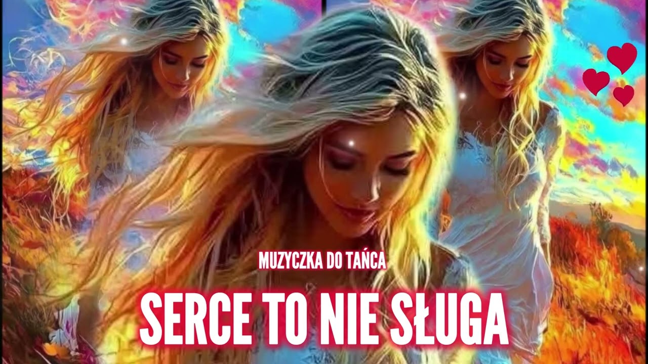 Muzyczka do Tańca - ❤️Serce To Nie Sługa❤️