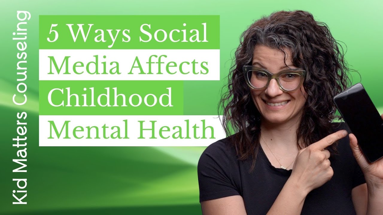 5 Ways Social Media Affects Childhood Mental Health