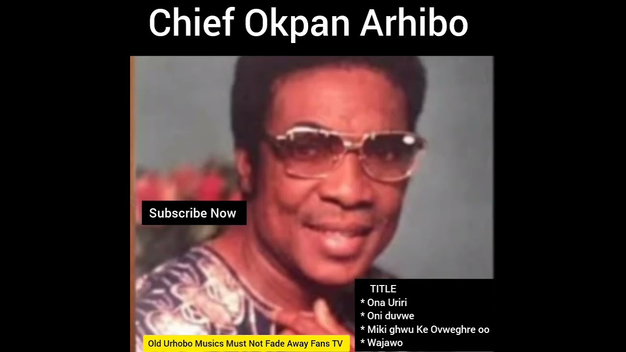 Okpan Arhibo _URHIRHI
