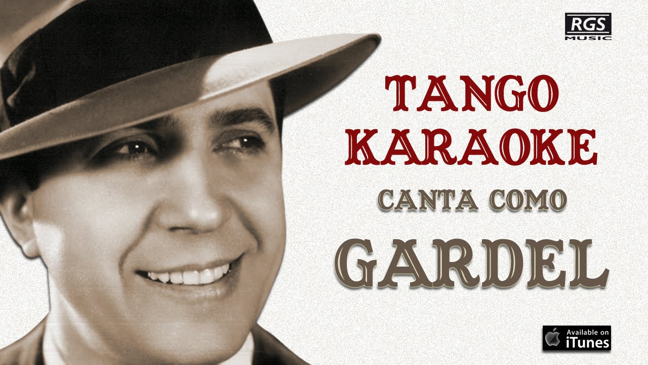 Rubias de New York. Cantá como Carlos Gardel. Tango karaoke