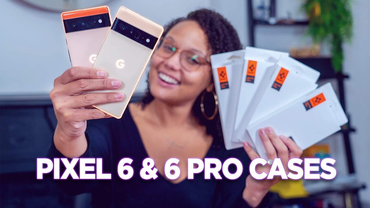 My Favorite Pixel 6 & Pixel 6 Pro Cases Roundup