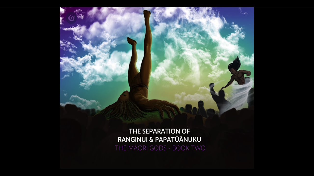 The Māori Gods - Book Two: The Separation of Ranginui and Papatūānuku (English)