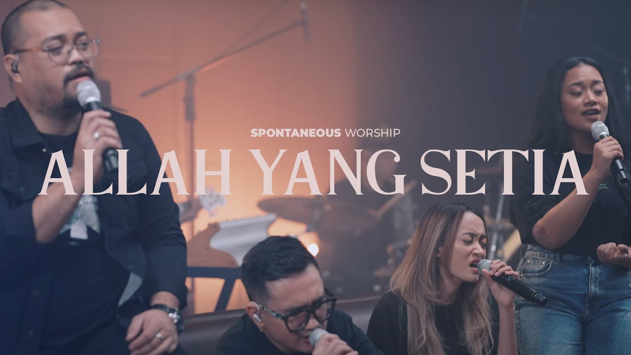 Allah Yang Setia (Spontaneous Worship) | UNDVD