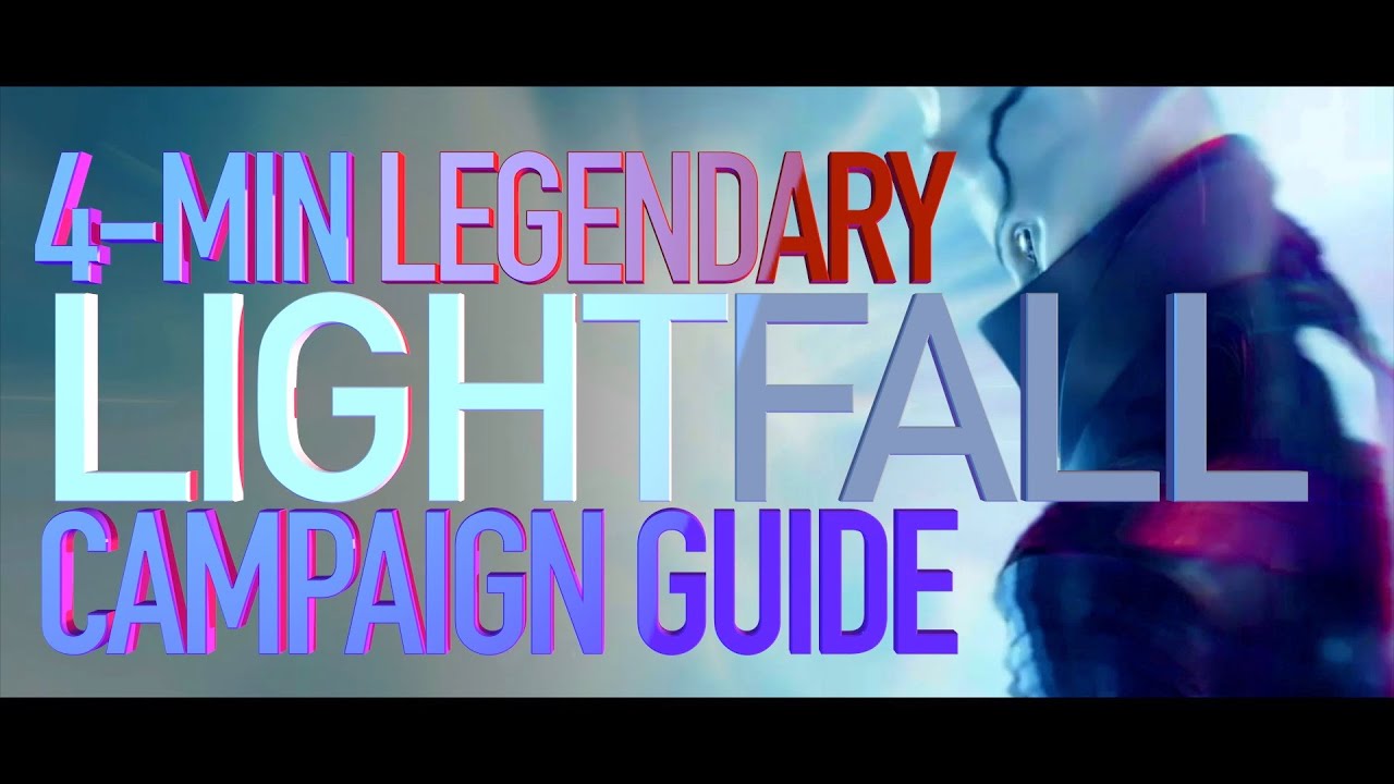 LIGHTFALL LEGENDARY GUIDE // 4-Minute Campaign Overview // 