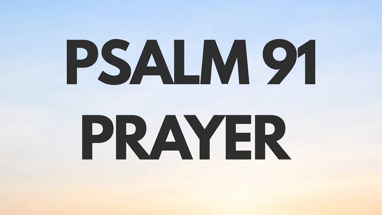 Guard Your Day With This | Psalm 91 Protection Prayer