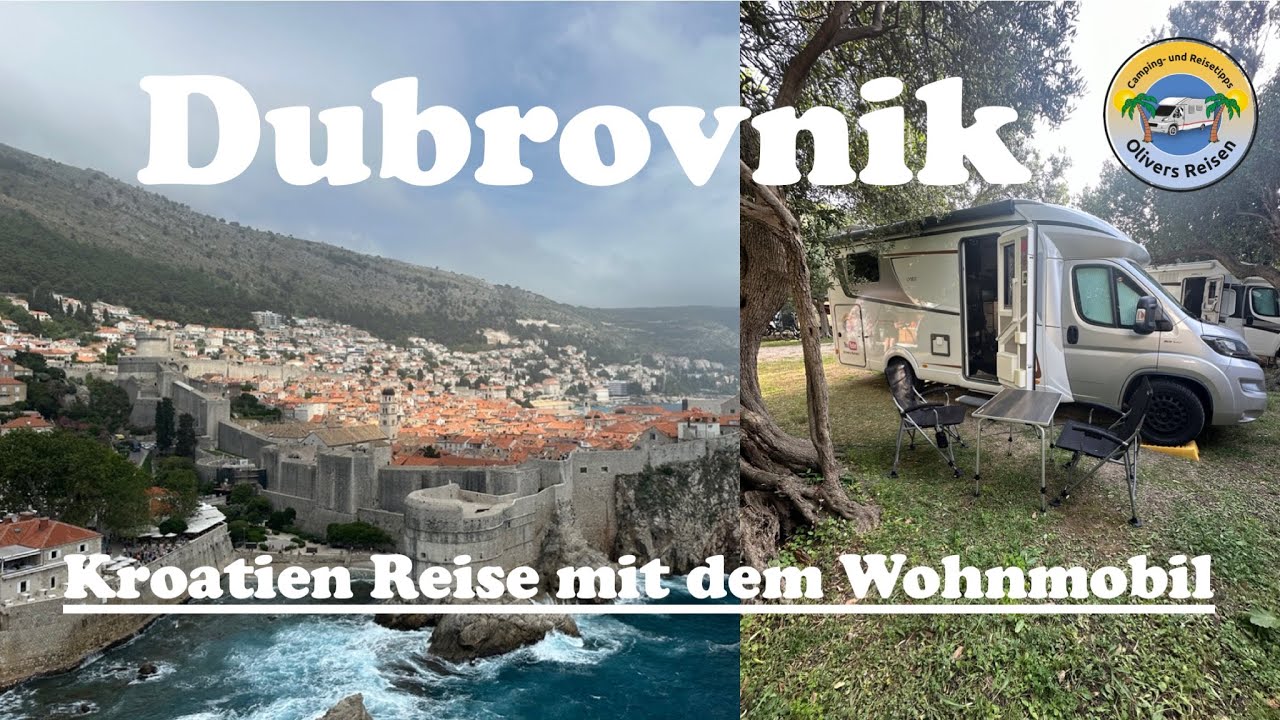 Dubrovnik mit dem Wohnmobil - Kroatien 2024 muss man gesehen haben