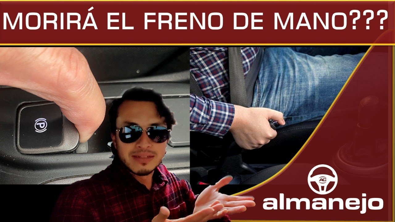 FRENO DE MANO vs ELECTRÓNICO, conoce las diferencias