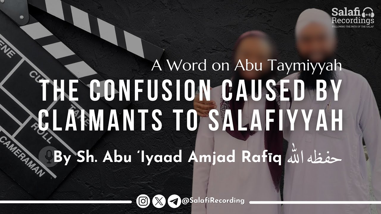 How do I find the Actual Truth when many speakers Claim to be Salafi? - By Sh. Abu Iyaad Amjad Rafīq