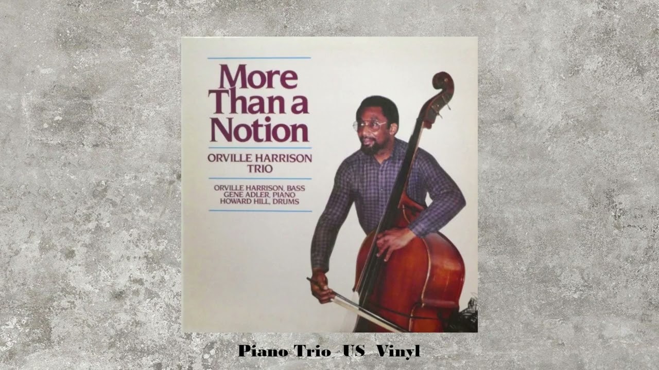 [Gene Adler] Orville Harrisson - More Than A Notion