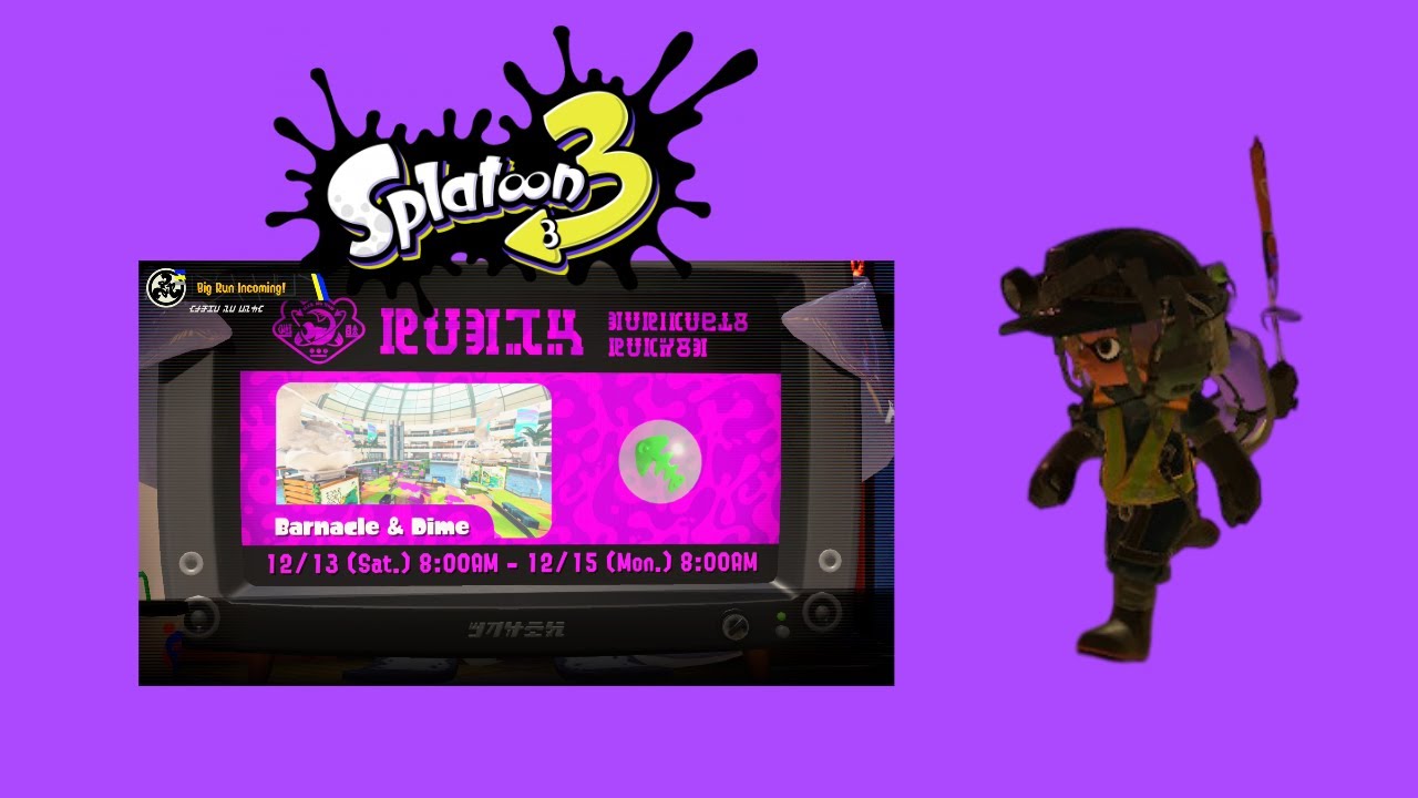 Splatoon 3 Big Run rerun Livestream (Chill Season 2025) Barnacle & Dime