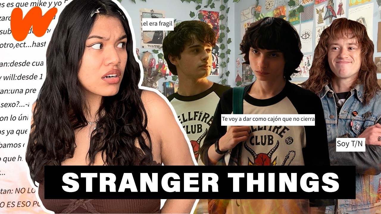 LEYENDO LOS FANFICS MÁS CRINGE DE STRANGER THINGS