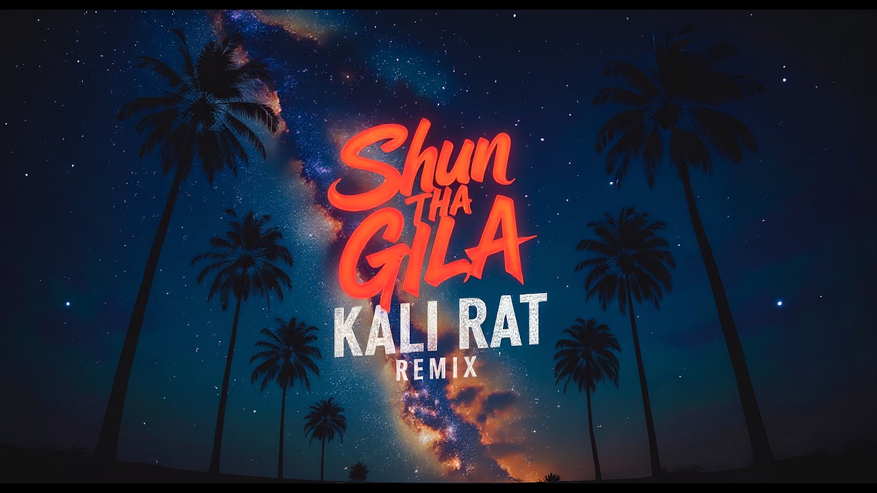 Kali Rat Remix &ndash; Shun Tha Gila (Romane Gila &bull; Smooth Vibes)