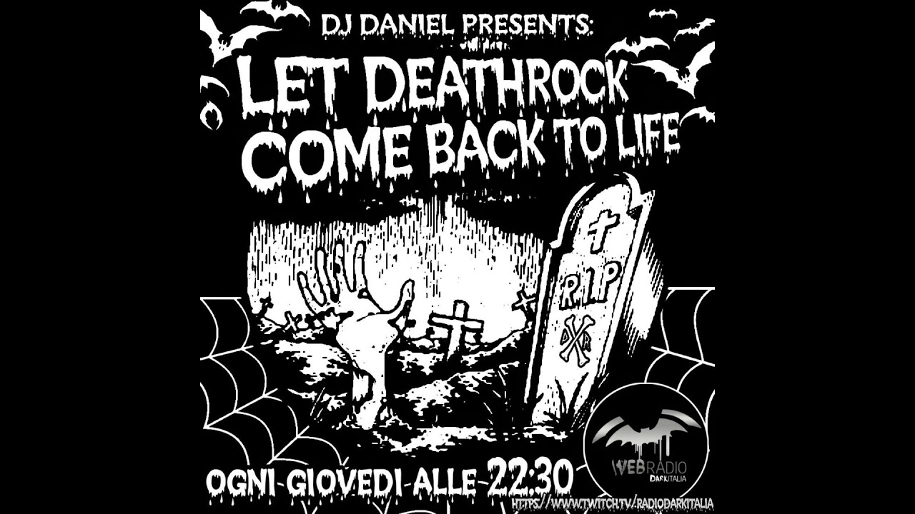 Let Deathrock come back to Life - 26/06/2025