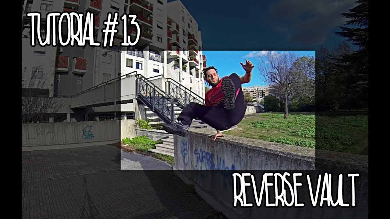 PARKOUR TUTORIAL #13 - IL REVERSE VAULT
