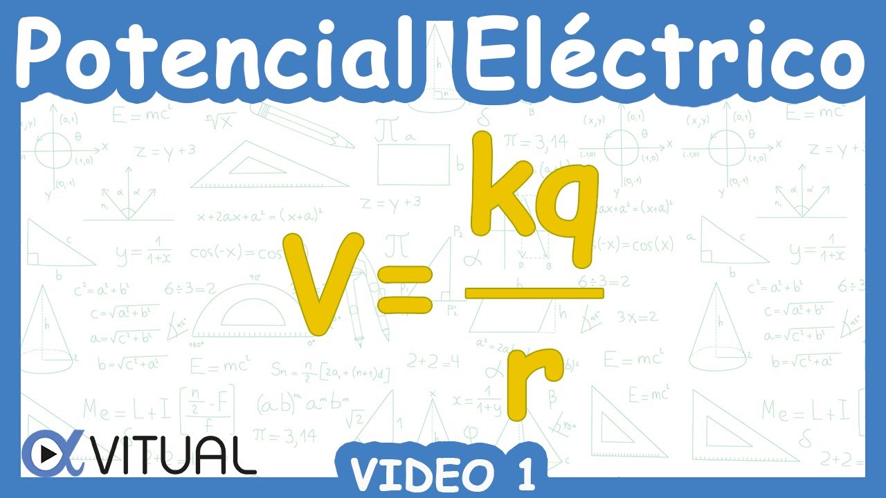 ⚡ Potencial Eléctrico | Video 1