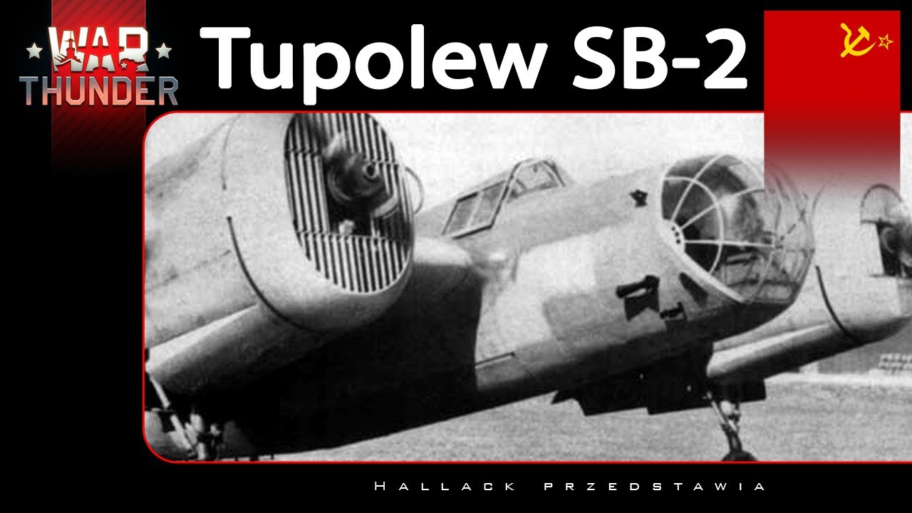 Tupolew SB-2 - fragoranie bombowcem - War Thunder