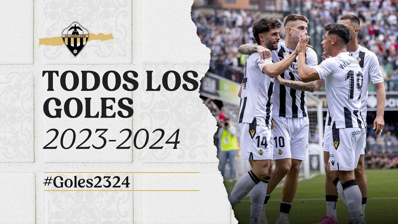Todos los goles del CD Castellón en la temporada 2023-2024