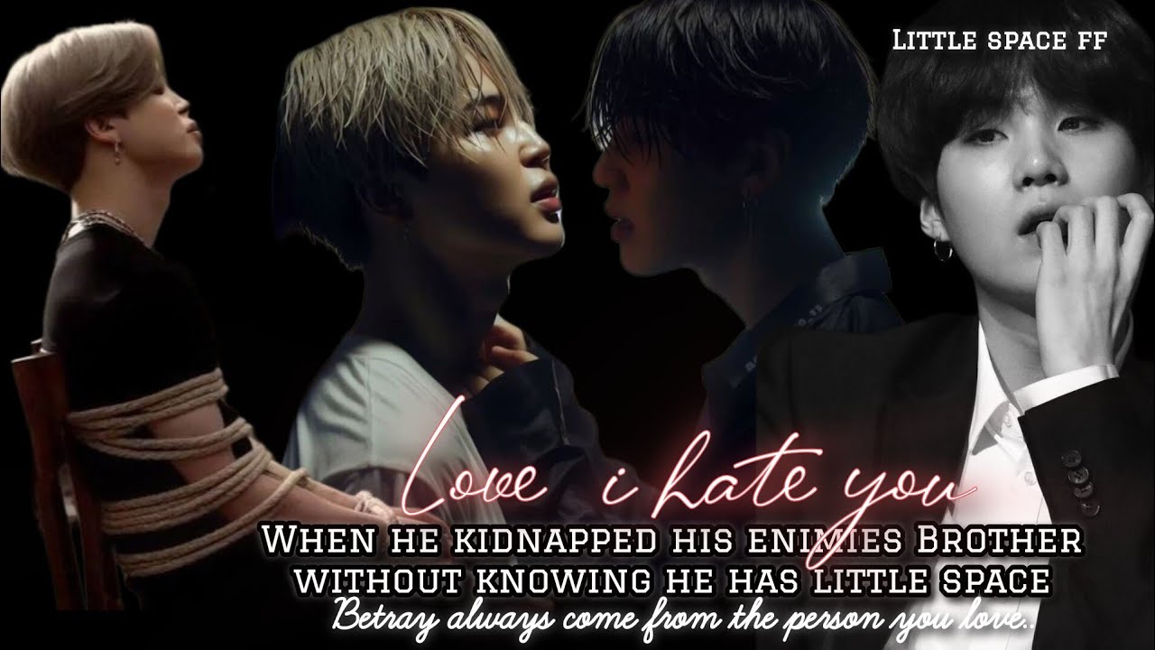 #1 || 𝐋𝐨𝐯𝐞 𝐈 𝐡𝐚𝐭𝐞 𝐲𝐨𝐮  || When he kiddnaped his enimies Brother without knowing ~ YOONMIN FF ~