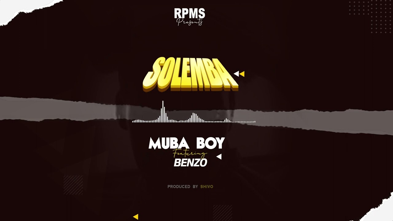 Muba boy ft Benzoh (official Audio)