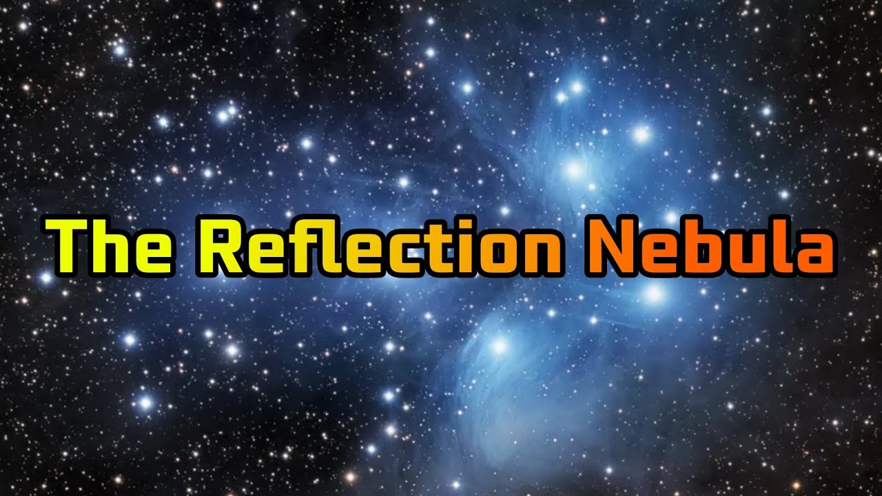 The Reflection nebula