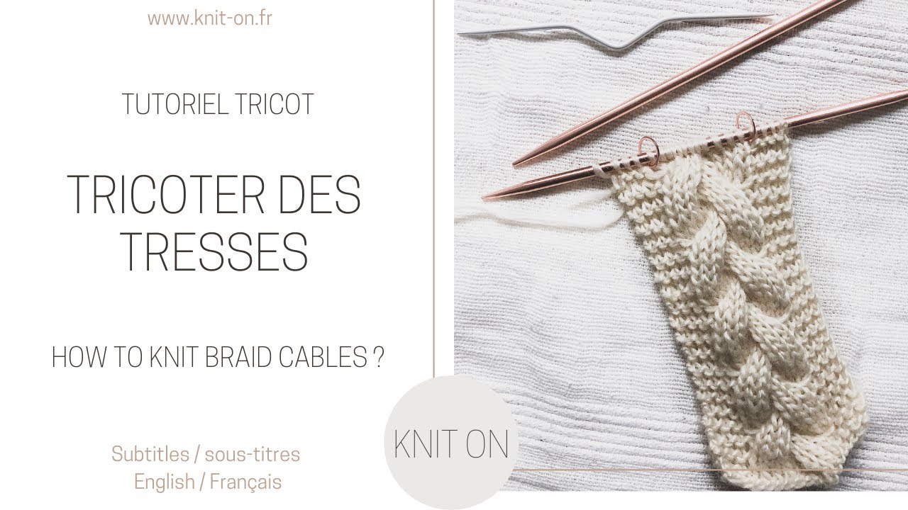 Comment tricoter une tresse &agrave; 3 brins (12 mailles)