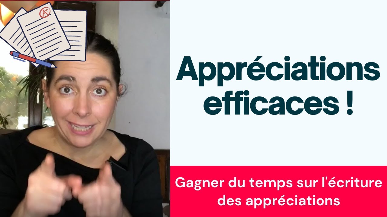 Gagne du temps sur l'écriture des appréciations