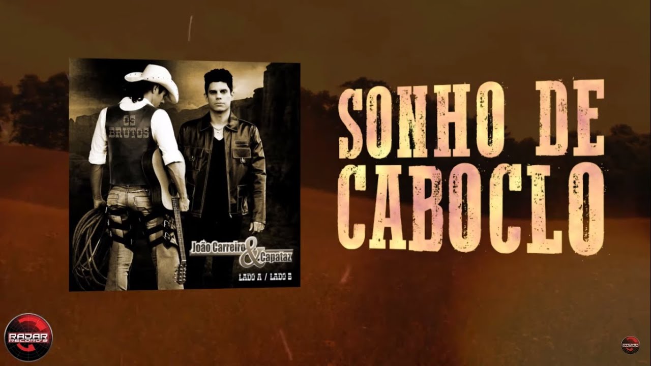 João Carreiro & Capataz - Sonho de caboclo (Lyric Vídeo)