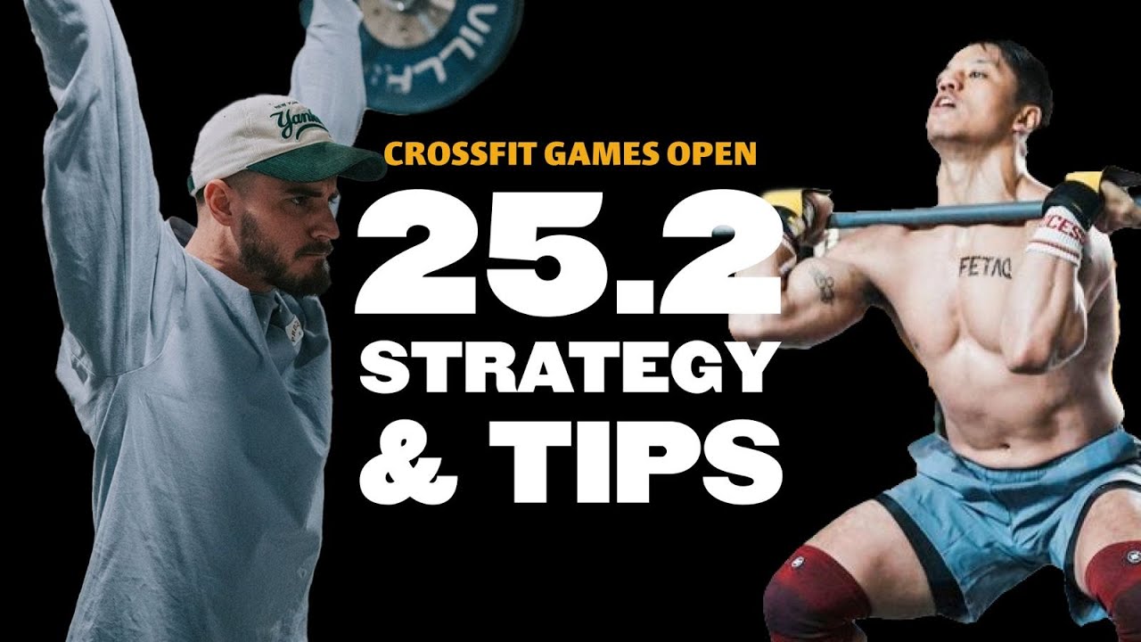 CROSSFIT OPEN 25.2 Strategy And Tips