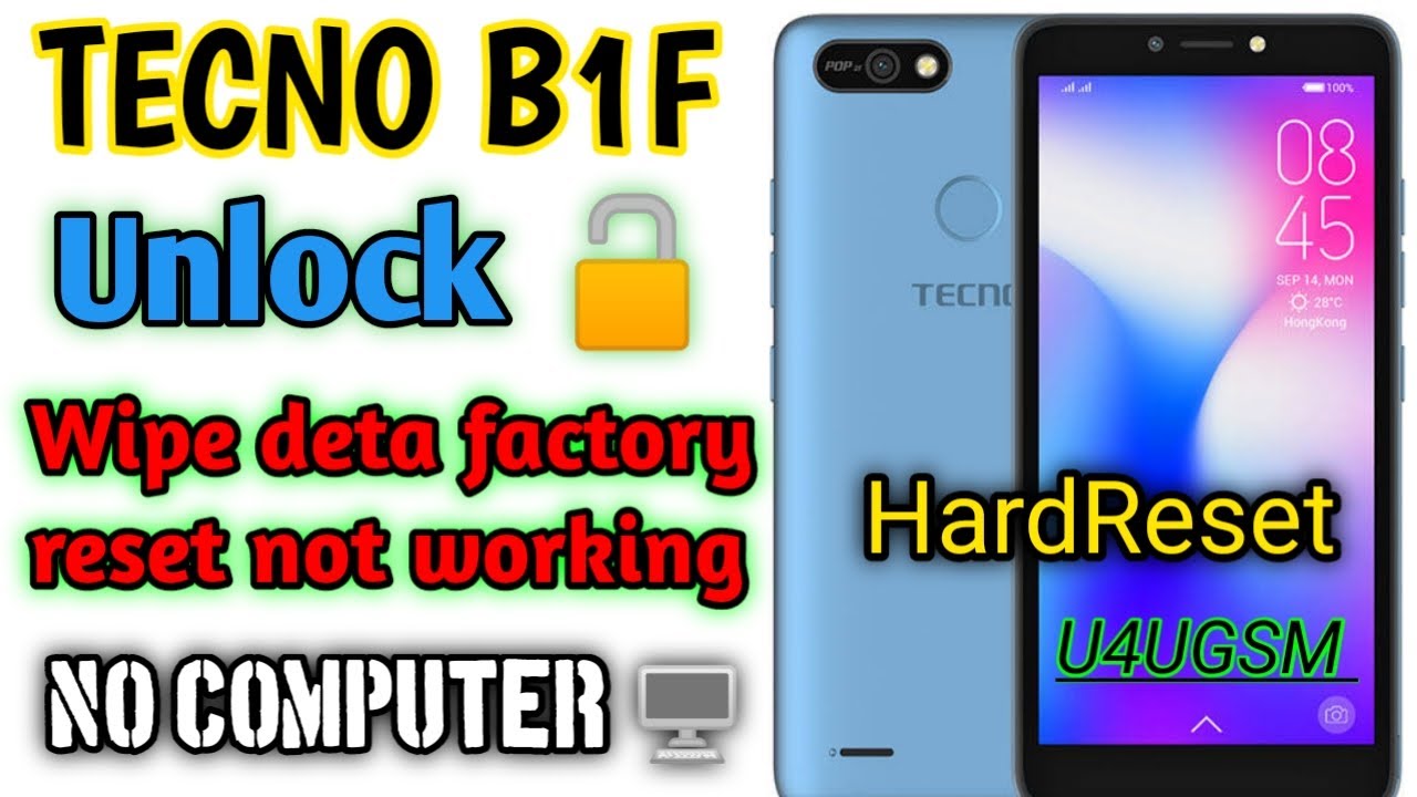 TECNO B1f hard Reset Unlock Pattern, Pin, Password, FRP Bypass, Wipe Deta/Factory Reset Not Working
