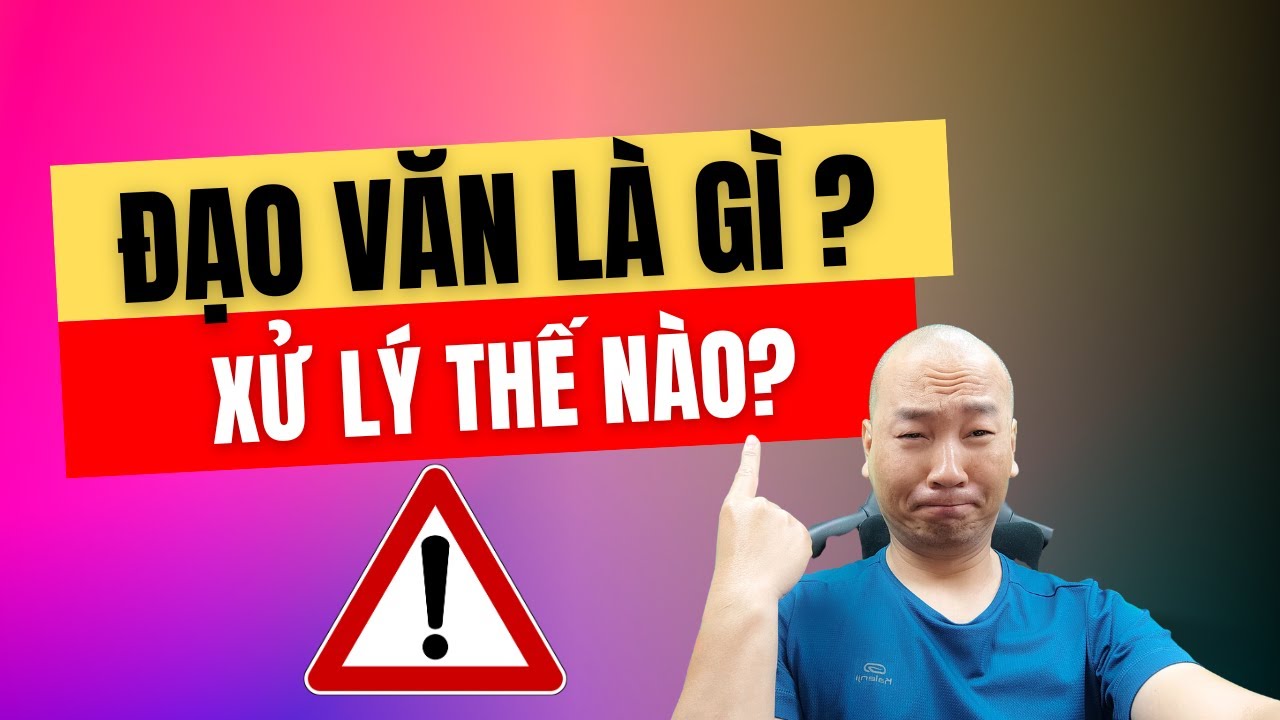 Đạo văn là gì và cách xử lý | TS.BS.Vũ Duy Kiên