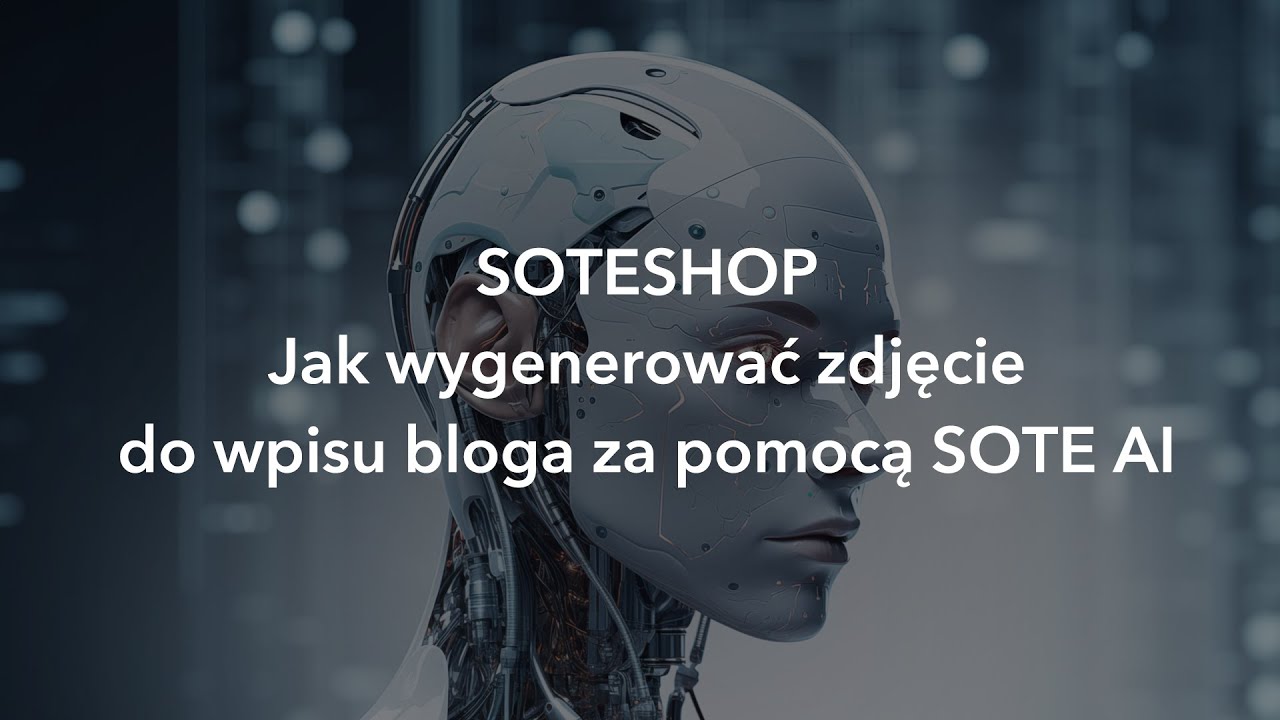 Jak wygenerować zdjęcie do wpisu bloga za pomocą SOTE AI