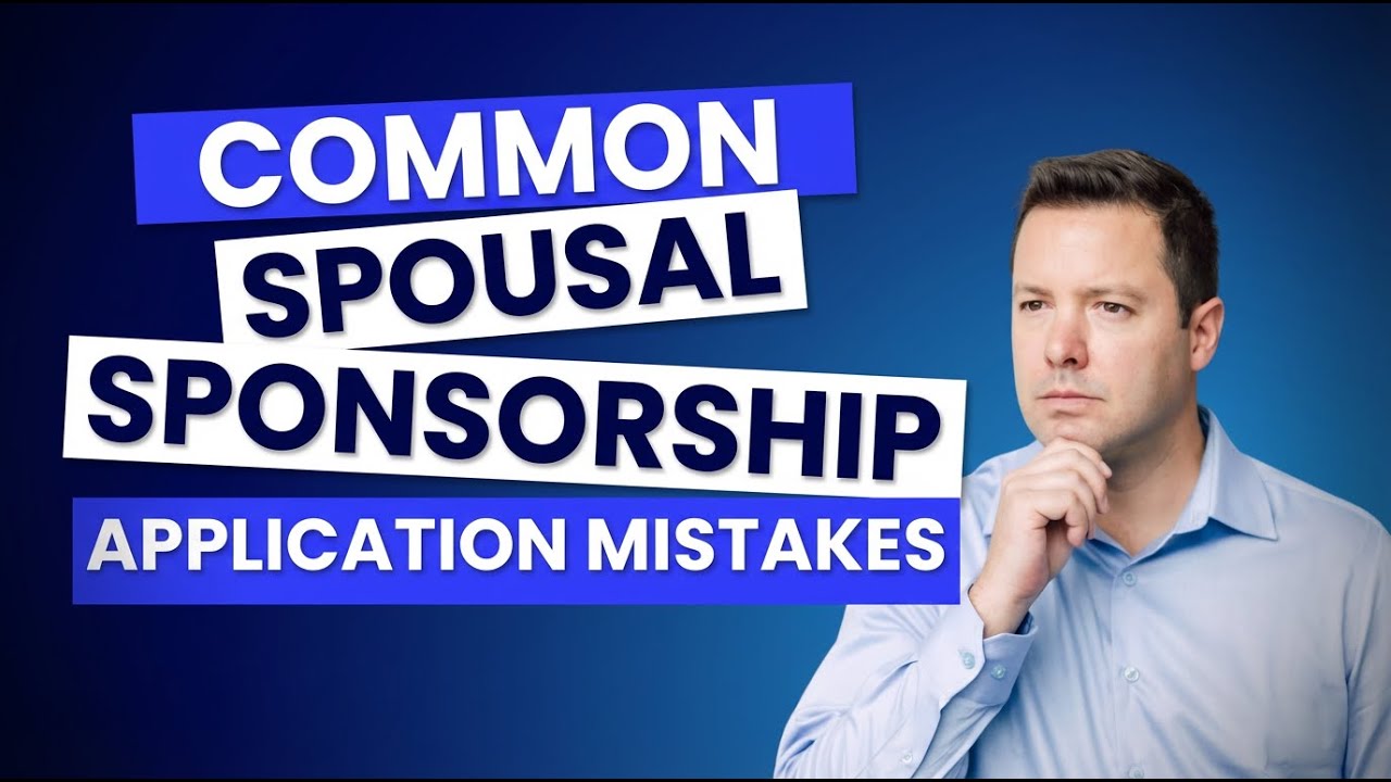Top Spousal Sponsorship Mistakes